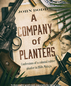 A COMPANY OF PLANTERS by John Dodd