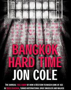 BANGKOK HARD TIME by Jon Cole