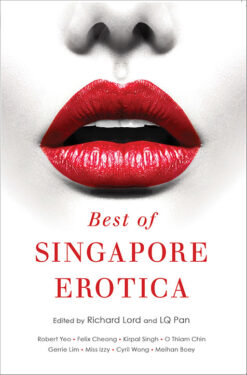BEST OF SINGAPORE EROTICA by Richard Lord