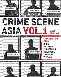 CRIME SCENE ASIA by Richard Lord