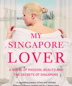 MY SINGAPORE LOVER by Judy Chapman