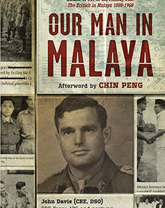 OUR MAN IN MALAYA by Margaret Shennan