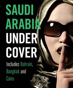 SAUDI ARABIA UNDERCOVER by Harper Walsh