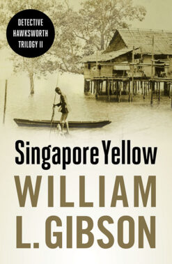 SINGAPORE YELLOW by William L. Gibson