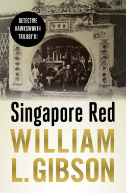 SINGAPORE RED by William L. Gibson
