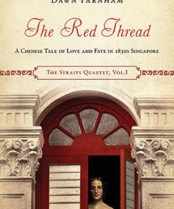 THE RED THREAD (THE STRAITS QUARTET, VOL.1) by Dawn Farnham