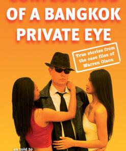 CONFESSIONS OF A BANGKOK PRIVATE EYE by Stephen Leather and Warren Olson