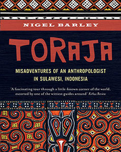 TORAJA by Nigel Barley