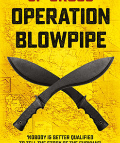 Operation Blowpipe by JP Cross