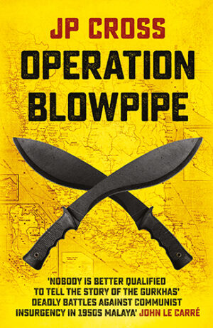 Operation Blowpipe by JP Cross