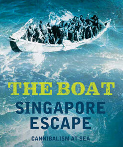 The Boat Singapore Escape Cannibalism at Sea by Walter Gibson