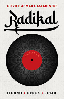 RADIKAL by Olivier Ahmad Castaignede