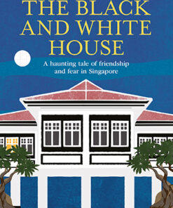 THE BLACK AND WHITE HOUSE by Karien van Ditzhuijzen