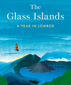 THE GLASS ISLANDS by Mark Heyward