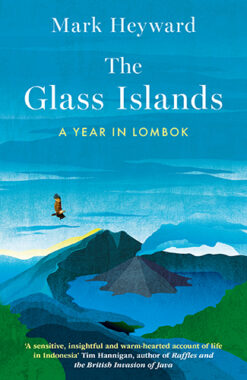 THE GLASS ISLANDS by Mark Heyward