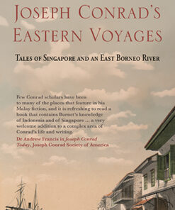 Joseph Conrad's Eastern Voyages by Ian Burnet