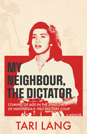 My Neighbour The Dictator by Tari Lang